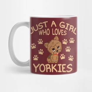 Just a Girl Who Loves Yorkies Mug